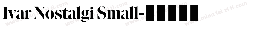 Ivar Nostalgi Small字体转换